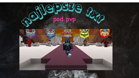 Najlepsze Txt Pod Pvp Youtube