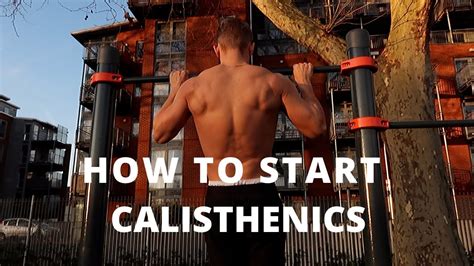 How To Start Calisthenics Beginner Exercises Youtube