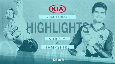 Highlights Surrey V Hampshire Vitality Blast Kia Oval