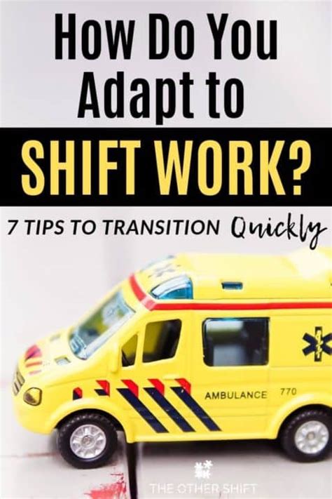 How Do You Adapt to Shift Work? 7 Tips to Transition Quickly – The ...