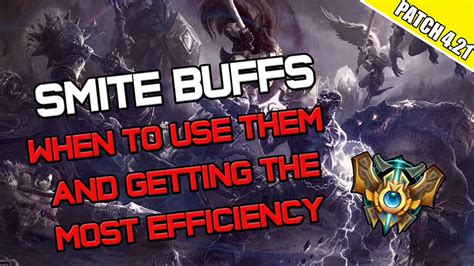 Smite Buffs When To Use Them And Getting The Most Efficiency League