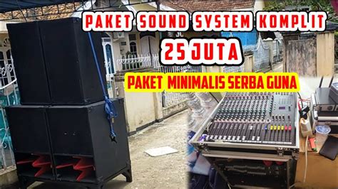 Paket Sound Sound System Hajatan Minimalis 25 Juta Komplit Siap Untuk