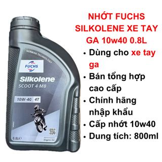 Nhớt Fuchs Silkolene Xe Tay Ga Scoot 4 10w40 800ml Bán Tổng Hợp Cao Cấp