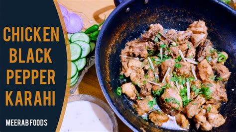 Chicken Kali Mirch Karahi Recipe Black Pepper Chicken Karahi Recipe By