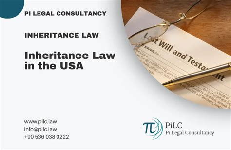 Inheritance Law in the USA - Pi Legal Consultancy