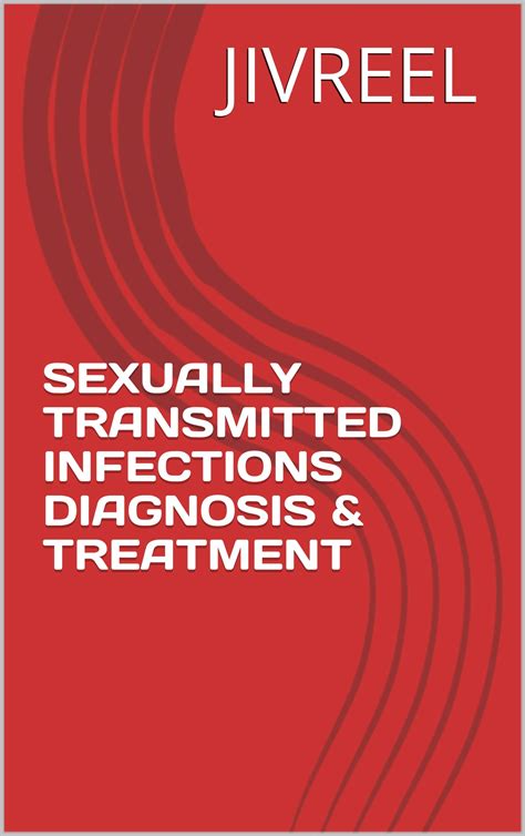 Sexually Transmitted Infections Diagnosis And Treatment Std By Jivreel Jivreel Goodreads