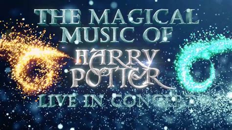 The Magical Music Of Harry Potter Live In Concert With The Weasleys