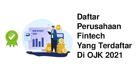 Mengenal Daftar Perusahaan Fintech Yang Terdaftar Di Ojk