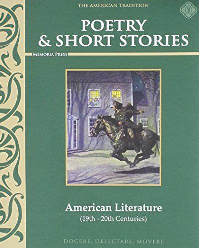 Classic Poetry And Short Stories American Literature By Memoria Press