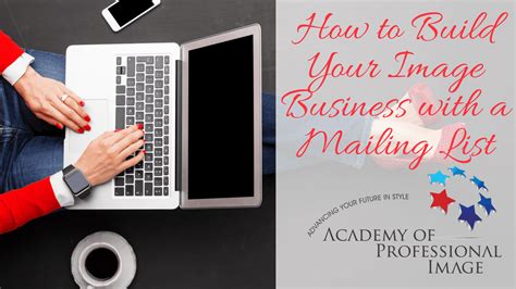 How To Build Your Image Business With A Mailing List Academy Of