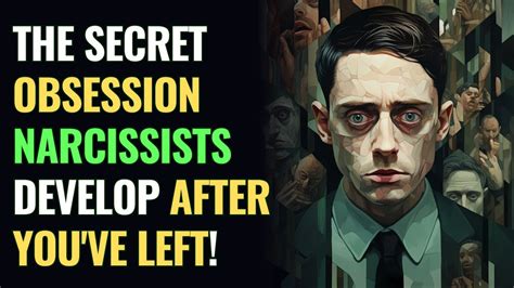 The Secret Obsession Narcissists Develop After You Ve Left Npd