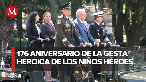 Amlo Encabeza El Aniversario En Homenaje A Los Ni Os H Roes Youtube