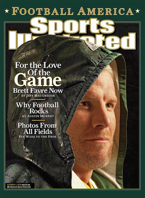 For The Love Of The Game Brett Favre Now Sports Illustrated Cover Photograph By Sports