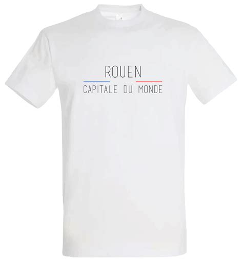 T Shirt Mixte Rouen Capitale Du Monde • Imprimerie Propost Services