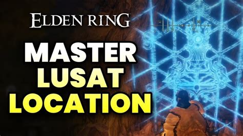 Elden Ring Where To Find Master Lusat NF17 Game Blog