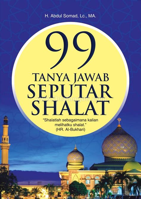 Tanya Jawab Seputar Shalat By Abdul Somad Goodreads