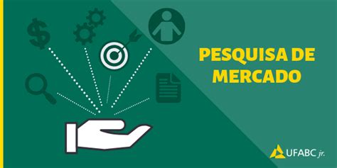 Passos Da Pesquisa De Mercado Ufabc Jr Consultoria