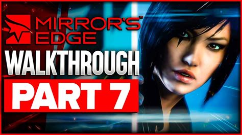 Mirrors Edge Catalyst Walkthrough Part Youtube