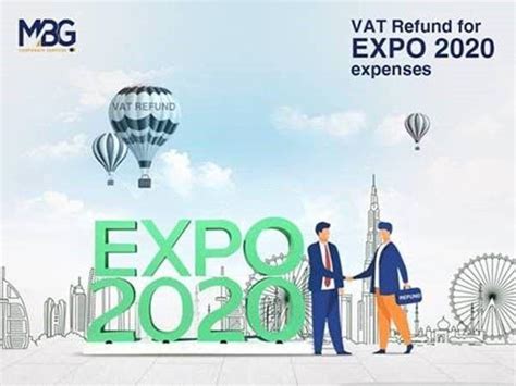 Vat Refund For Official Participants Of Expo 2020 Dubai~！ 迪拜2020年世博会官方