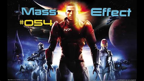 Lets Play Mass Effect 054 Kommando Oder Sturmpionier Youtube