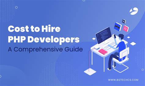 Cost To Hire Php Developers Biztechcs