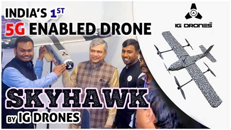 India S First G Enabled Drone Skyhawk By Ig Drones Youtube