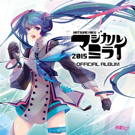 Hatsune Miku Magical Mirai 2015 Official Album Mikudb