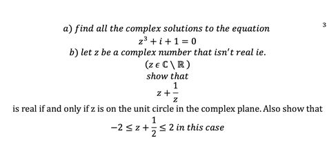 Solved A Find All The Complex Solutions To The Equation Z I B