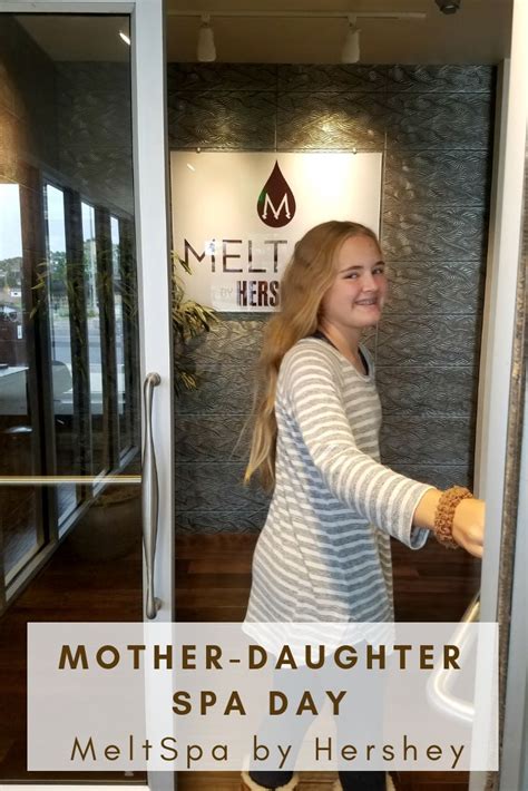 Mother Daughter Spa Day Meltspa By Hershey Chocolate Spa Mother