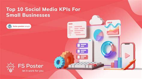 Top 10 Social Media Kpis For Small Businesses To Track In 2022