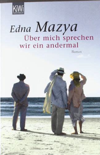 Ber Mich Sprechen Wir Ein Andermal Roman Amazon De Edna Mazya