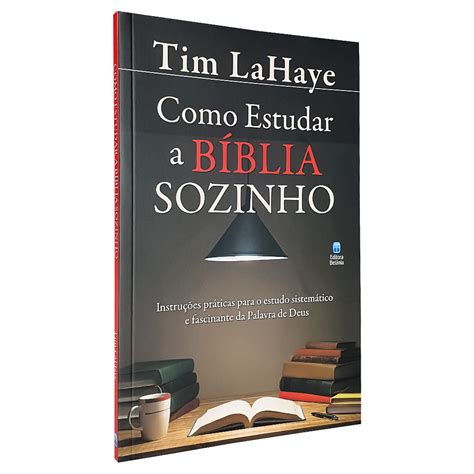 Como Estudar A B Blia Sozinho Tim Lahaye Livraria Crist Emmerick