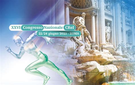 XXVI Congresso Nazionale CReI Roma 22 24 Giugno 2023 CReI