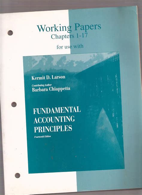 Working Papers Chapters 1 17 For Use With Fundamental Accounting