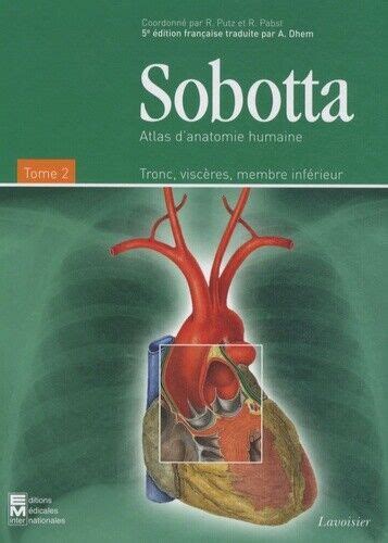 Atlas D Anatomie Humaine Sobotta Tome 2 Tronc Visceres Membre