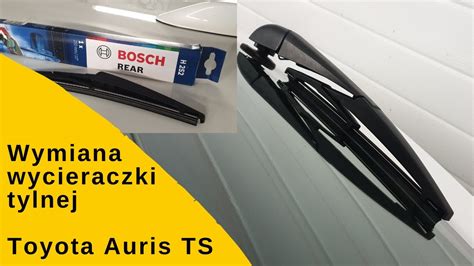 Wymiana Wycieraczki Tylnej Toyota Auris Ts Youtube