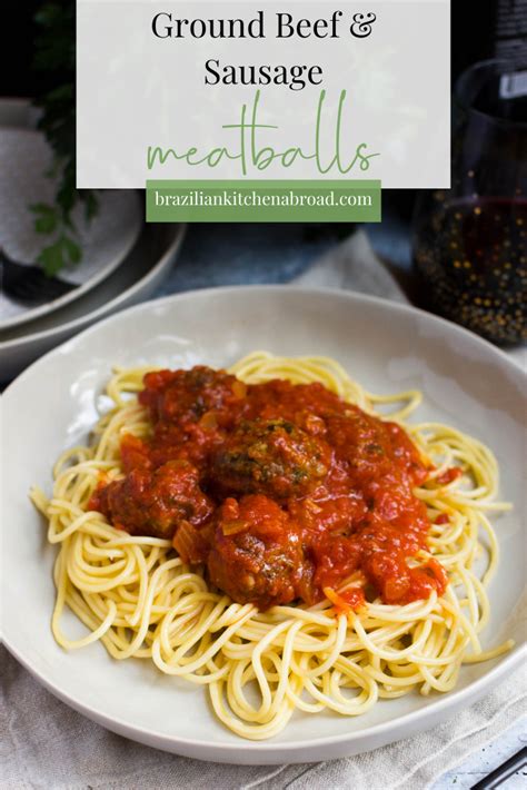 How To Make Ground Beef And Sausage Meatballs Easy Dinner Or App