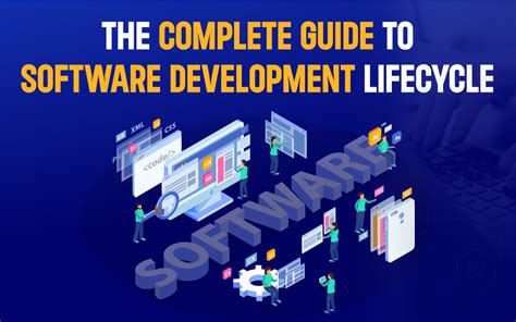 The Complete Guide To Software Development Lifecycle