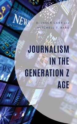 Journalism In The Generation Z Age Knygos Lt