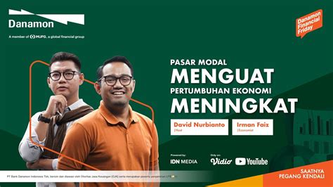 Danamon Financial Friday Eps 134 Pasar Modal Menguat Pertumbuhan