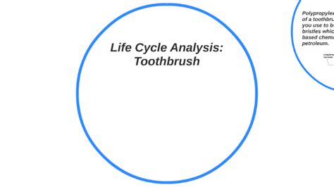 Life Cycle Analysis Toothbrush By Valeria R On Prezi