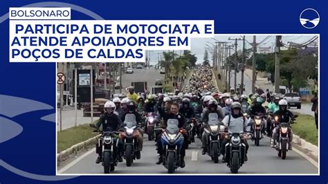 Bolsonaro participa de motociata e atende apoiadores em Poços de Caldas