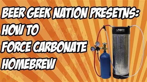 How To Force Carbonate Homebrew The Simple Way Beer Geek Nation Craft