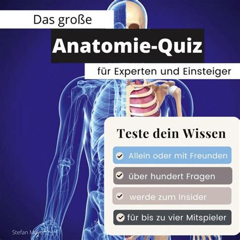 Das Große Anatomie Quiz Für Experten Und Einsteiger Von Stefan Mayer