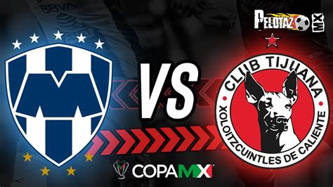 Final Copa MX Monterrey Vs Tijuana EN VIVO YouTube