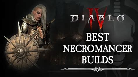 Top Necro Builds In Diablo Best Necromancer Build For You