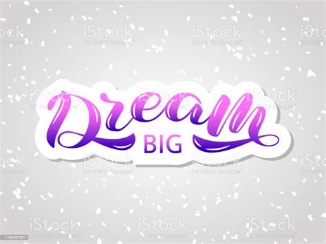 Dream Big Lettering Vector Illustration For Card Or Poster Stock