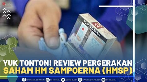 Yuk Tonton Review Pergerakan Saham Hm Sampoerna Hmsp Youtube