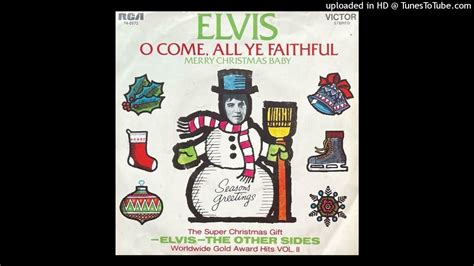 Elvis Presley O Come All Ye Faithful Youtube