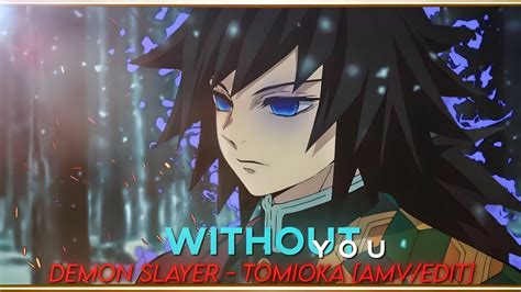 Without You Tomioka Demon Slayer Amv Edit Remake Pjunkie Alghit